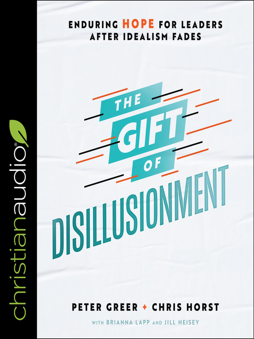 Title details for The Gift of Disillusionment by Peter Greer - Available